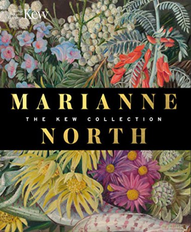 Marianne North: the Kew Collection: The Kew Collection - RBG Kew [KSIĄŻKA]
