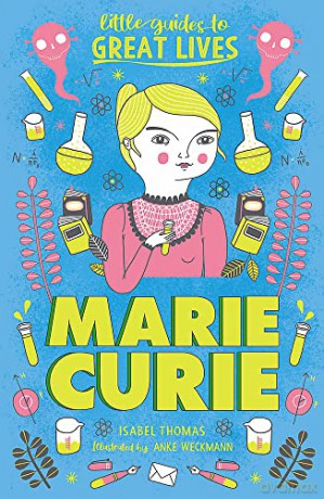 Marie Curie (Little Guides to Great Lives) - Isabel Thomas [KSIĄŻKA]