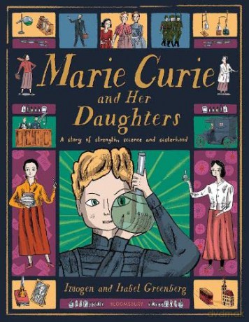 Marie Curie and Her Daughters - Imogen Greenberg [KSIĄŻKA]