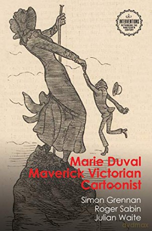 Marie Duval: Maverick Victorian Cartoonist (Interventions: Rethinking the Nineteenth Century) - Julian Waite [KSIĄŻKA]