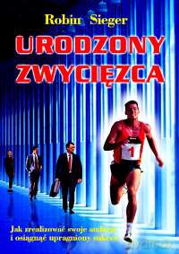 Urodzony Zwycięzca - Robin Sieger [KSIĄŻKA]