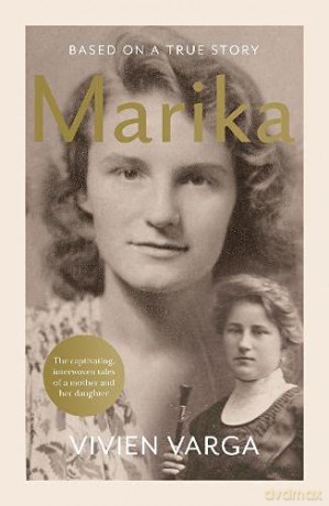 Marika: Based on a True Story - Vivien Varga [KSIĄŻKA]