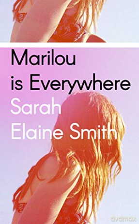 Marilou is Everywhere - Sarah Elaine Smith [KSIĄŻKA]