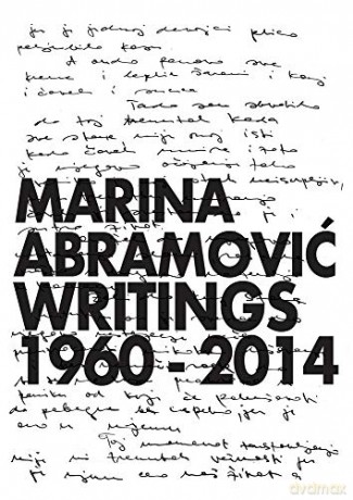 Marina Abramović: Writings 1960 - 2014 - Marina Abramović [KSIĄŻKA]