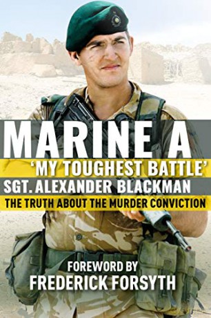 Marine A: The truth about the murder conviction - Alexander Blackman [KSIĄŻKA]