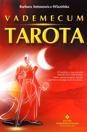 Vademecum Tarota - Barbara Antonowicz-Wlazińska [KSIĄŻKA]