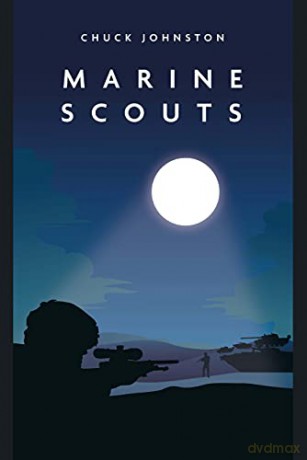 Marine Scouts (Casemate Fiction) - Chuck Johnston [KSIĄŻKA]