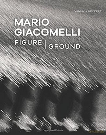 Mario Giacomelli - Figure/Ground (Getty Publications - (Yale)) - Virginia Heckert [KSIĄŻKA]
