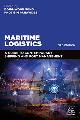 Maritime Logistics: A Guide to Contemporary Shipping and Port Management - Dong-Wook Song [KSIĄŻKA]