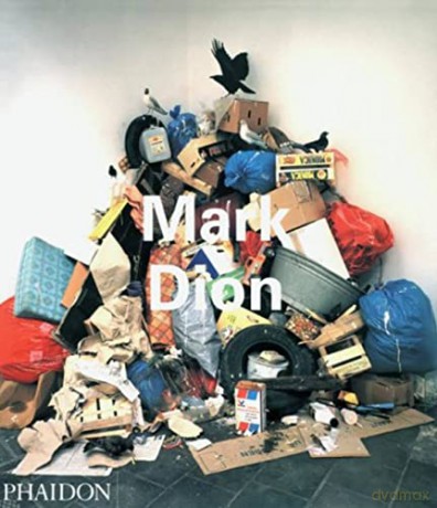 Mark Dion: Contemporary Artist (Phaidon Contemporary Artist) - Norman Bryson [KSIĄŻKA]