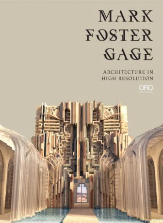 Mark Foster Gage: Architecture in High Resolution - Mark Foster Gage [KSIĄŻKA]