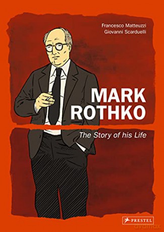 Mark Rothko: The Story of His Life - Francesco Matteuzzi [KSIĄŻKA]