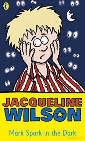 Mark Spark in the Dark - Jacqueline Wilson [KSIĄŻKA]