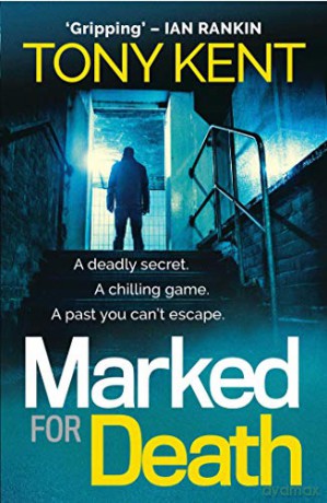 Marked for Death: A Richard and Judy Book Club Pick (Dempsey/Devlin Book 2) - Tony Kent [KSIĄŻKA]
