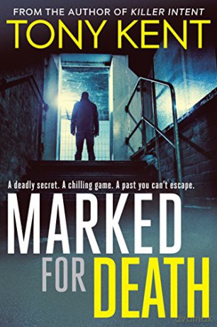 Marked for Death: A Richard and Judy Book Club Pick (Dempsey/Devlin Book 2) - Tony Kent [KSIĄŻKA]