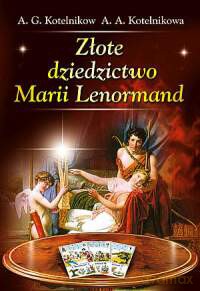 Złote Dziedzictwo Marii Lenormand - Anna Kotelnikowa [KSIĄŻKA]