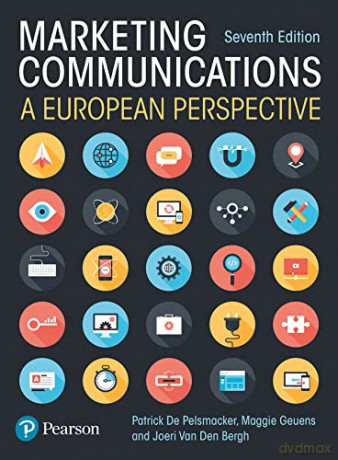 Marketing Communications: A European Perspective - Joeri Van Den Bergh [KSIĄŻKA]