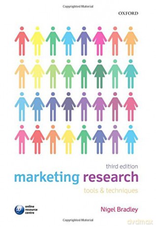 Marketing Research: Tools and Techniques - Nigel Bradley [KSIĄŻKA]