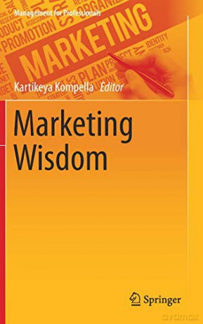 Marketing Wisdom (Management for Professionals) - Kartikeya Kompella [KSIĄŻKA]