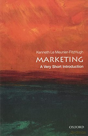 Marketing: A Very Short Introduction (Very Short Introductions) - Kenneth Le Meunier-FitzHugh [KSIĄŻKA]