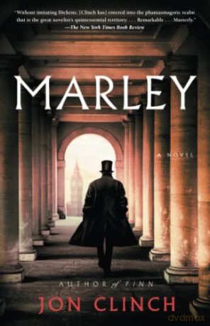 Marley: A Novel - Jon Clinch [KSIĄŻKA]