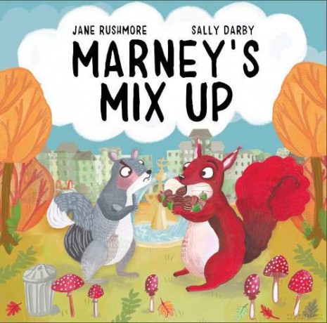 Marney's Mix-Up (Silly Squirrel Stories): 1 - Jane [KSIĄŻKA]