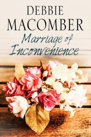 Marriage of Inconvenience - Debbie Macomber [KSIĄŻKA]