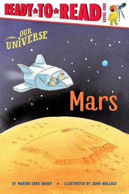 Mars: Ready-To-Read Level 1 (Our Universe) - Marion Dane Bauer [KSIĄŻKA]