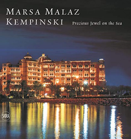 Marsa Malaz Kempinski: Precious Jewel on the Sea - Eugenio Alberti Schatz [KSIĄŻKA]