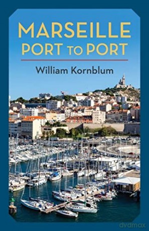 Marseille, Port to Port - William [KSIĄŻKA]