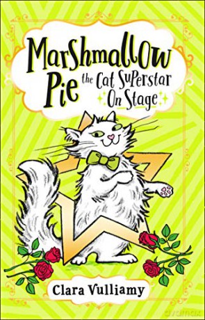 Marshmallow Pie The Cat Superstar On Stage: Book 4 - Clara Vulliamy [KSIĄŻKA]