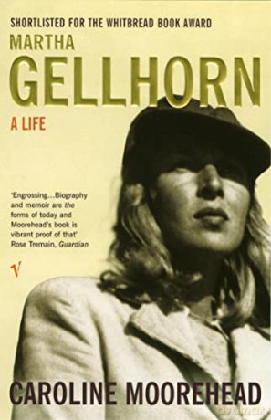 Martha Gellhorn: A Life - Caroline Moorehead [KSIĄŻKA]