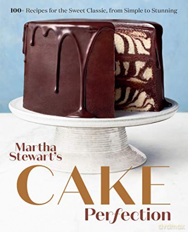 Martha Stewart's Cake Perfection: 100+ Recipes for the Sweet Classic, from Simple to Stunning: A Baking Book - Editors of Martha Stewart Living [KSIĄŻKA]