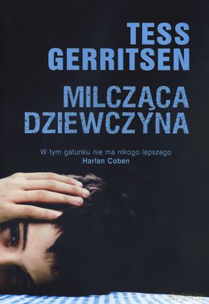 Milcząca dziewczyna - Tess Gerritsen [KSIĄŻKA]