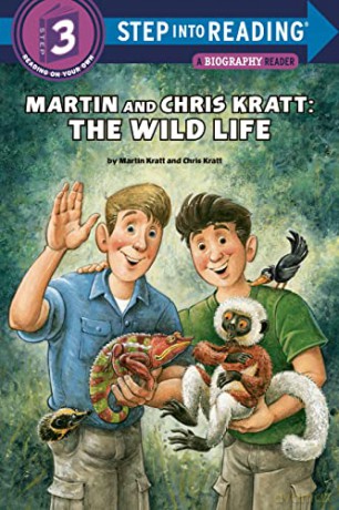 Martin and Chris Kratt: The Wild Life (Step into Reading, Step 3) (Step into Reading, Step 3; A Biography Reader) - Chris Kratt [KSIĄŻKA]