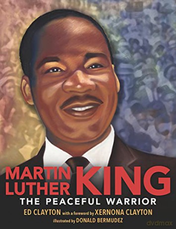 Martin Luther King: The Peaceful Warrior - Ed Clayton [KSIĄŻKA]