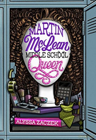 Martin McLean, Middle School Queen - Alyssa Zaczek [KSIĄŻKA]