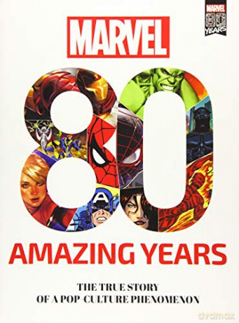 Marvel 80 Amazing Years: The True Story of a Pop-Culture Phenomenon - Fabio Licari [KOMIKS]