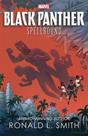 Marvel Black Panther: Spellbound (Young Adult Fiction) - Ronald L. Smith [KSIĄŻKA]