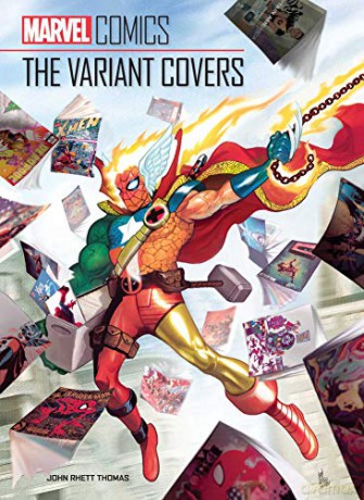 Marvel Comics: The Variant Covers (The Infamous Amish) - John Rhett Thomas [KSIĄŻKA]