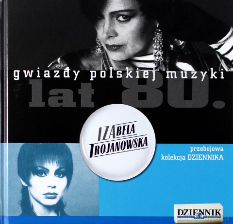Gwiazdy Polskiej Muzyki Lat 80. 8: Iza Trojanowska (digibook) [CD]