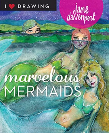 Marvelous Mermaids (I Heart Drawing) - Jane Davenport [KSIĄŻKA]