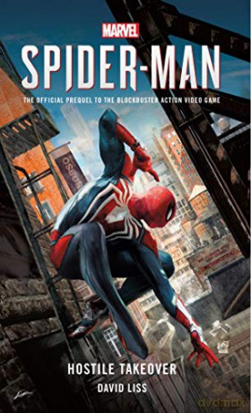 Marvel's SPIDER-MAN: Hostile Takeover - David Liss [KSIĄŻKA]