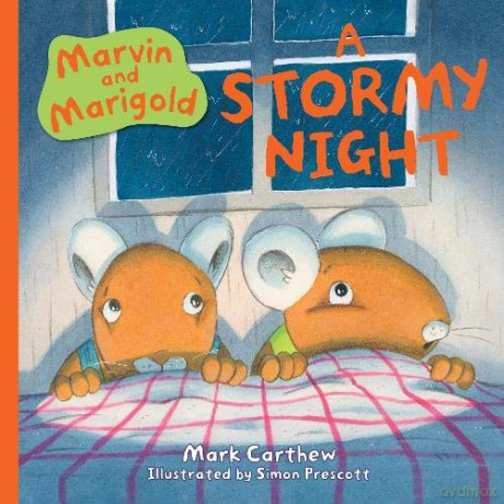 Marvin and Marigold: A Stormy Night: 3 - Mark Carthew [KSIĄŻKA]