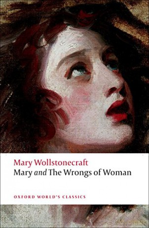 Mary and The Wrongs of Woman n/e (Oxford World's Classics) - Mary Wollstonecraft [KSIĄŻKA]