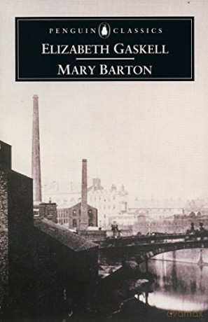 Mary Barton: A Tale of Manchester Life - Elizabeth Cleghorn Gaskell [KSIĄŻKA]