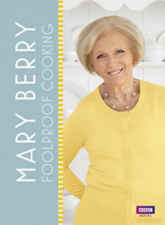 Mary Berry: Foolproof Cooking - Mary Berry [KSIĄŻKA]