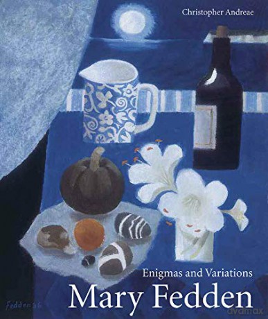 Mary Fedden: Enigmas and Variations - Christopher Andreae [KSIĄŻKA]