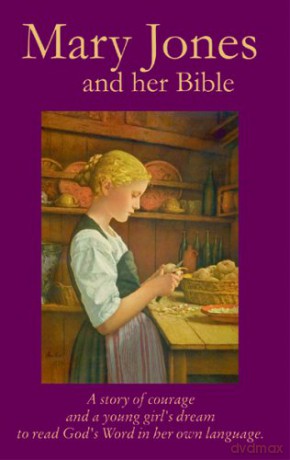 Mary Jones and her Bible (Classic Fiction) - Mary Ropes [KSIĄŻKA]