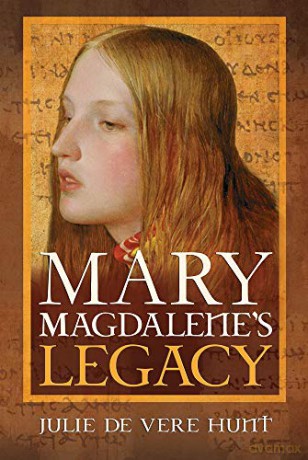 Mary Magdalene's Legacy - Julie de Vere Hunt [KSIĄŻKA]